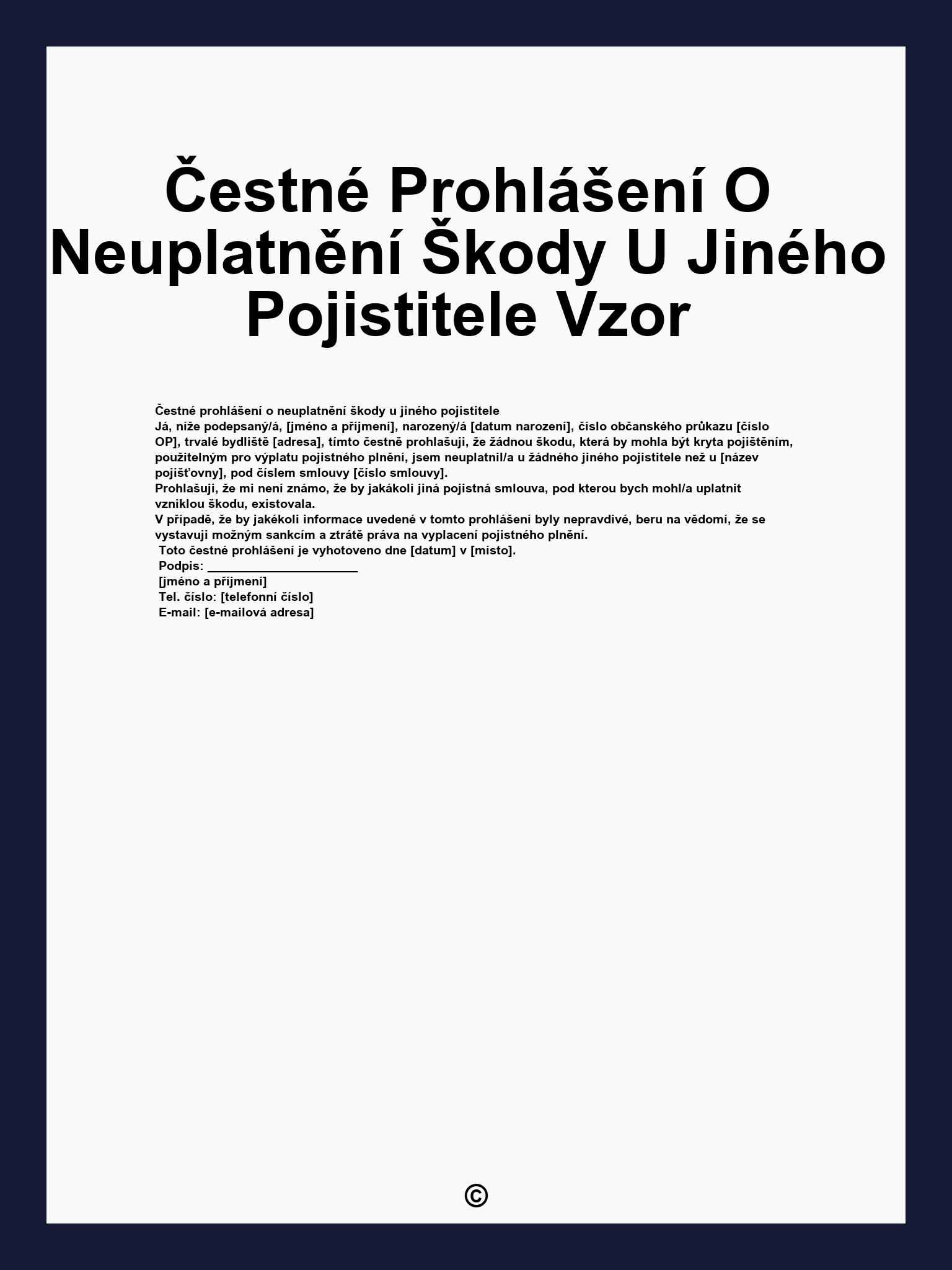 Čestné Prohlášení O Neuplatnění Škody U Jiného Pojistitele Vzor