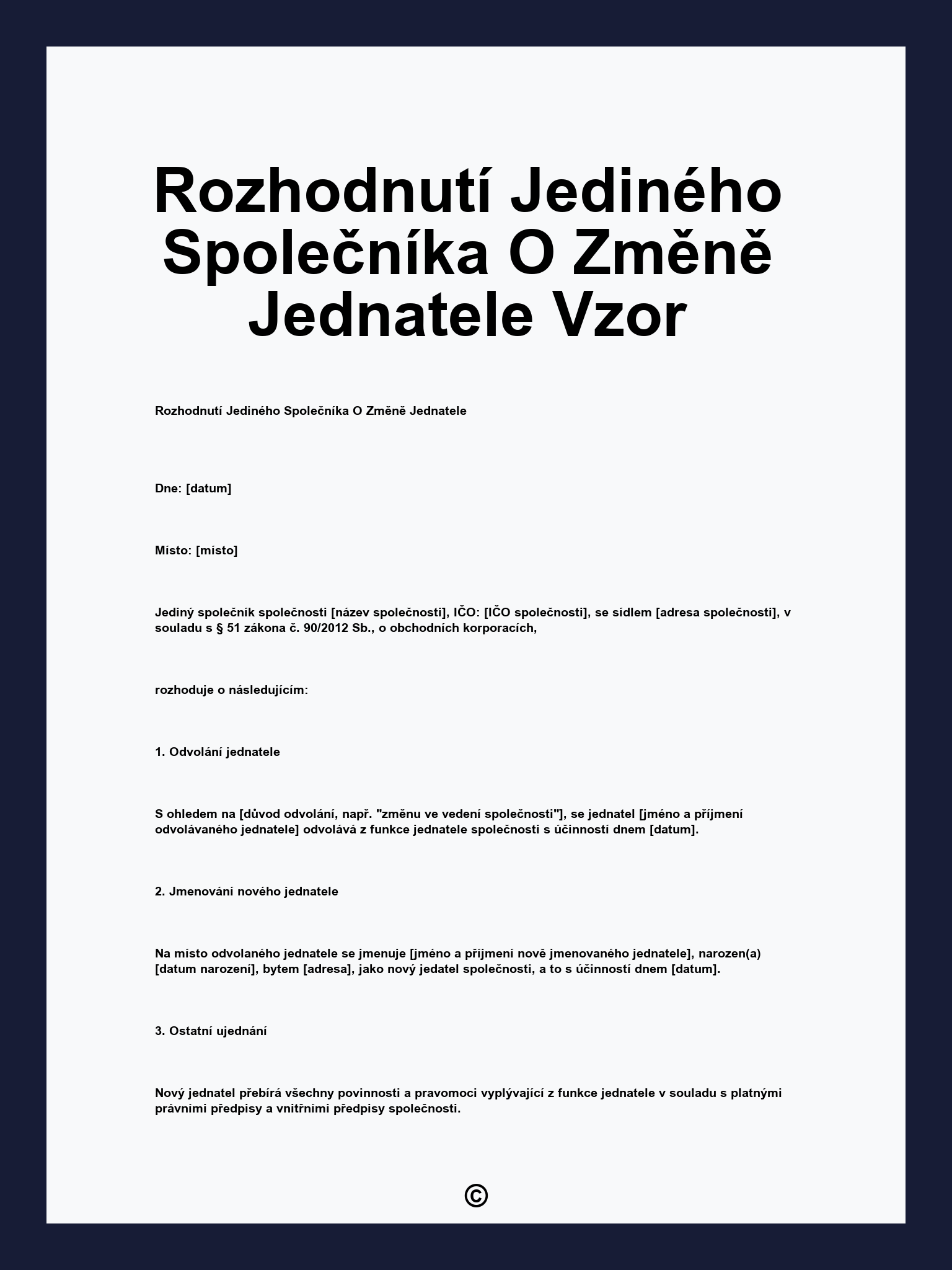 Rozhodnutí Jediného Společníka O Změně Jednatele Vzor