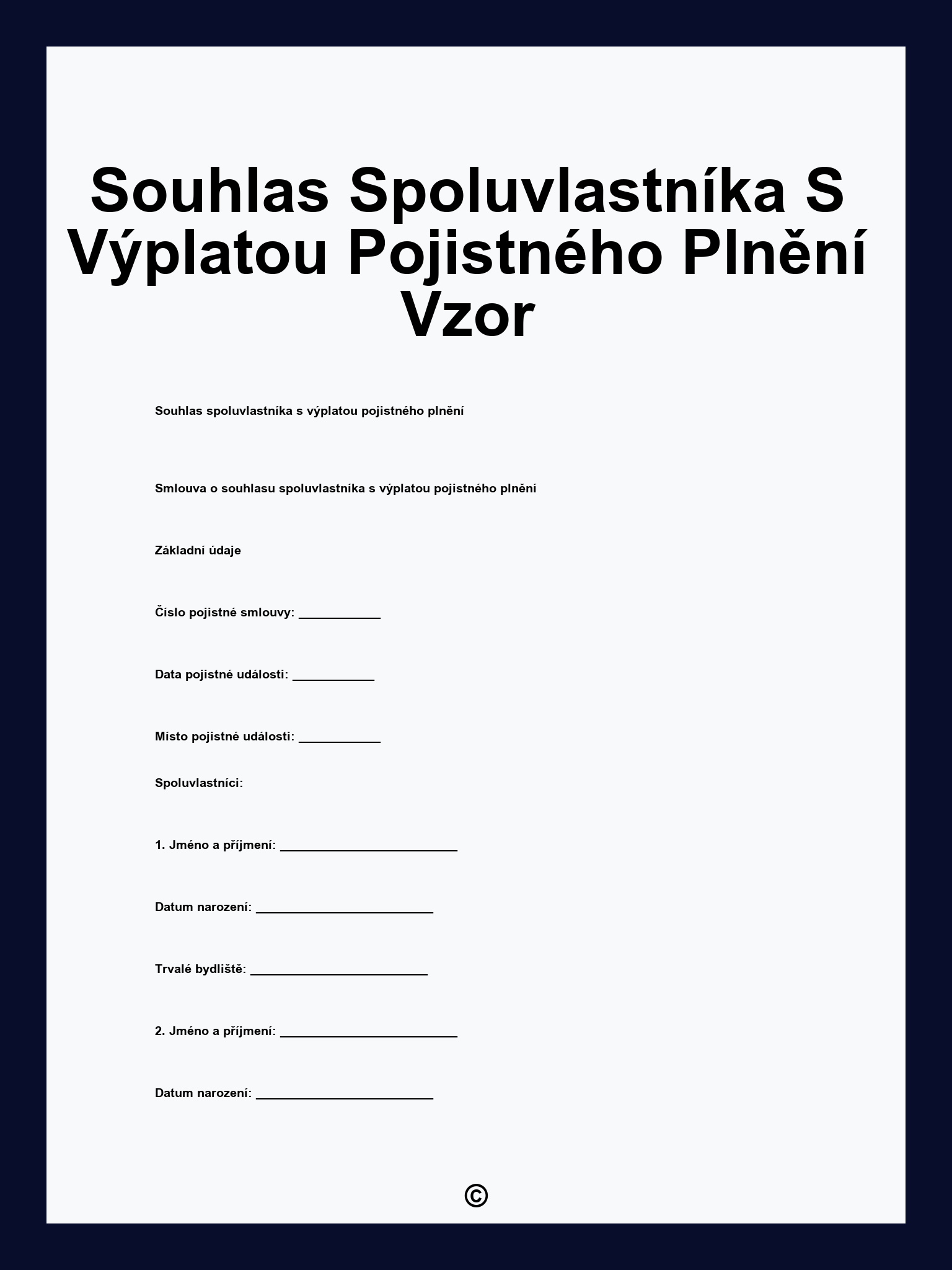 Souhlas Spoluvlastníka S Výplatou Pojistného Plnění Vzor